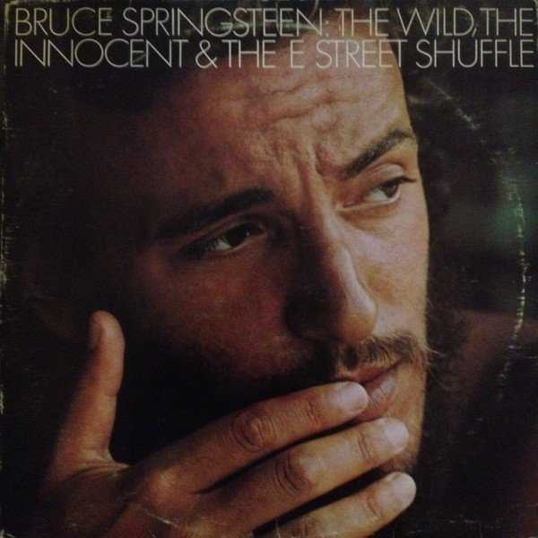 The Wild, The Innocent &  The E Street Shuffle