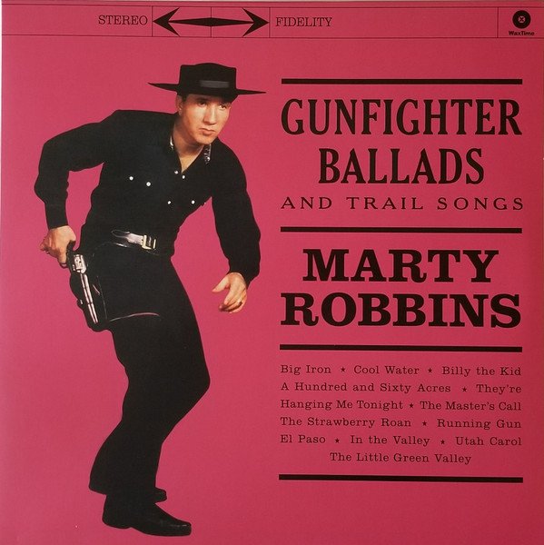 Gunfighter Ballads And Trail Songs — Marty Robbins
