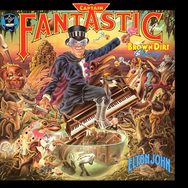 Captain Fantastic and the Brown Dirt Cowboy — Elton John